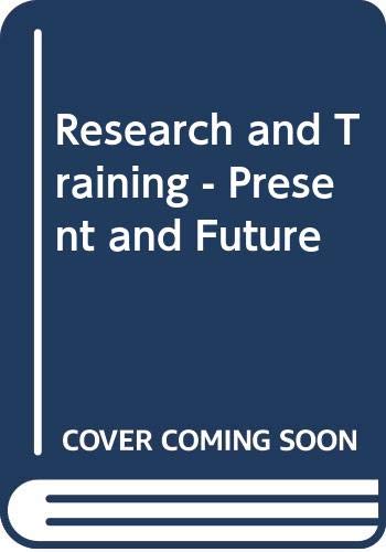 Research Training: Present and Future (9789264143470) by Organisation For Economic Co-Operation And Development