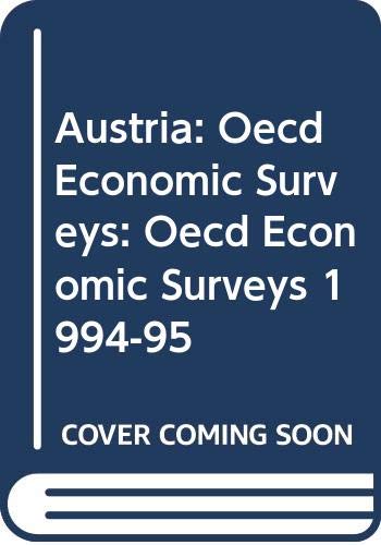 Imagen de archivo de Austria (OECD economic surveys 1994-95) a la venta por medimops