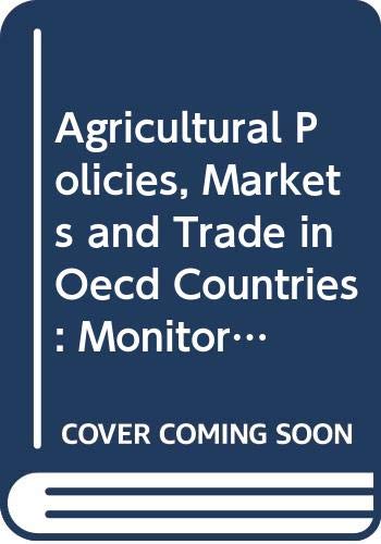 Agricultural Policies, Markets and Trade in Oecd Countries: Monitoring and Outlook 1995 (9789264144194) by Organisation For Economic Co-operation And Development.