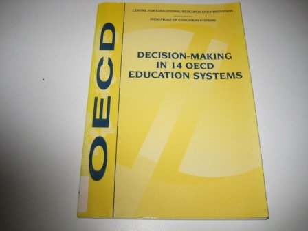 Stock image for Decision-Making in 14 OECD Education Systems for sale by Phatpocket Limited