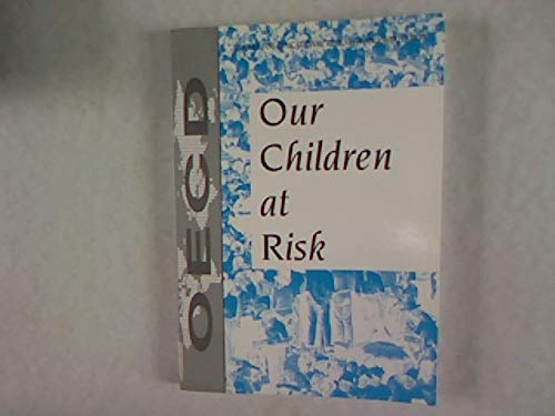 9789264144309: Our Children at Risk