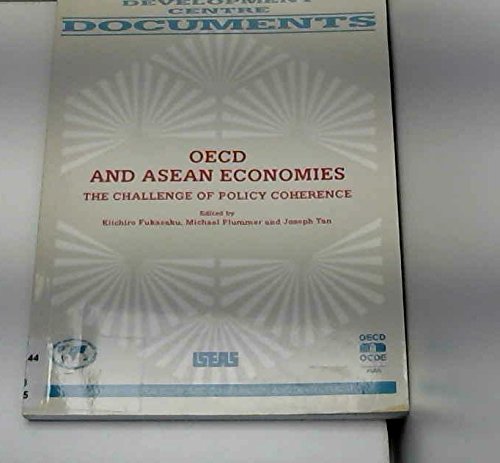 Imagen de archivo de Oecd and Asean Economies: The Challenge of Policy Coherence (Development Centre Documents) a la venta por Irish Booksellers