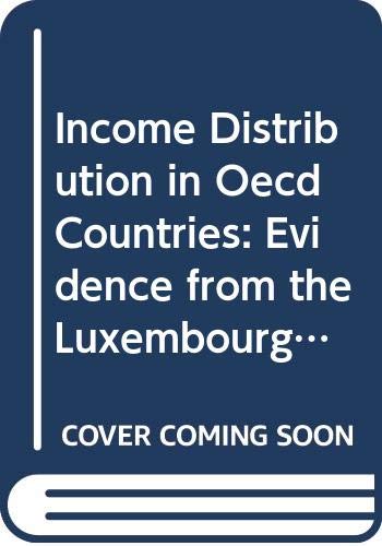 9789264145771: Income Distribution in Oecd Countries: Evidence from the Luxembourg Income Study: No. 18
