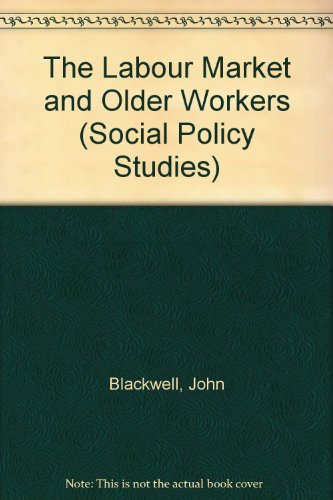 Beispielbild fr The Labour Market and Older Workers (Social Policy Studies, 17, Band 17) zum Verkauf von Buchpark