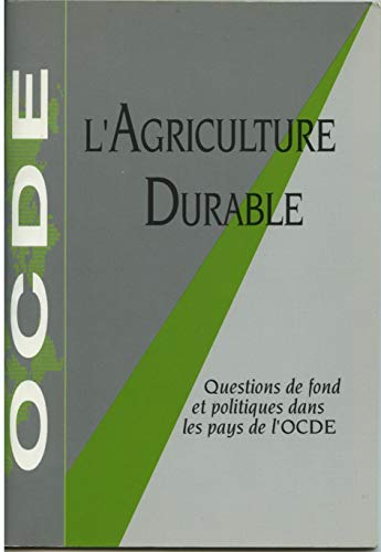 Sustainable Agriculture: Concepts, Issues, and Policies in OECD Countries (9789264146464) by Organization For Economic Co-operation And Development; OECD