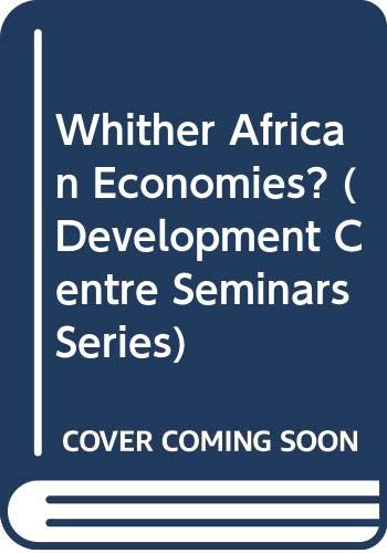 Imagen de archivo de Whither African Economies? a la venta por Better World Books Ltd