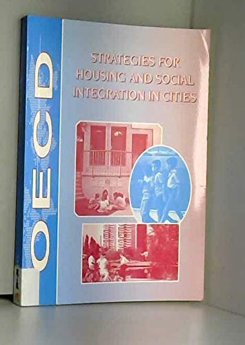 Beispielbild fr Strategies for Housing and Social Integration in Cities (Organization for Economic Co-Operation and Development) zum Verkauf von WorldofBooks