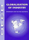 Beispielbild fr Globalisation of Industry : Overview and Sector Reports zum Verkauf von Better World Books: West