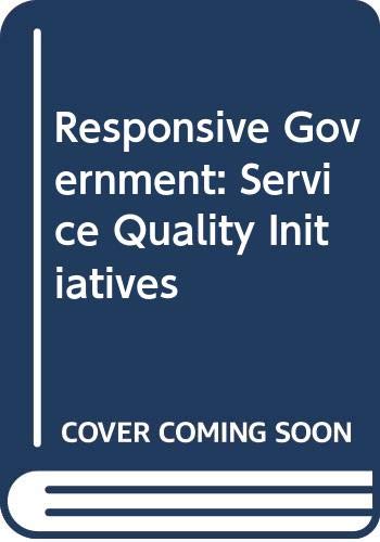 Beispielbild fr Papers Presented to a Symposium Organised by the Public Management Service of the OECD, Held in Paris on 7-8 November 1994 (Responsive Government: Service Quality Initiatives) zum Verkauf von WorldofBooks