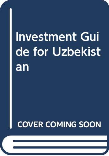 Investment Guide for Uzbekistan (1996) (9789264148093) by Organisation For Economic Co-Operation And Development