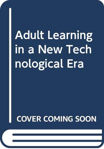 Stock image for Adult Learning in a New Technological Era for sale by Irish Booksellers