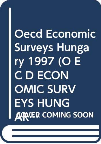 OECD Economic Surveys: Hungary 1997 (9789264154414) by [???]