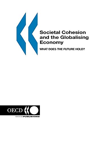 Societal Cohesion and the Globalising Economy: What Does the Future Hold?