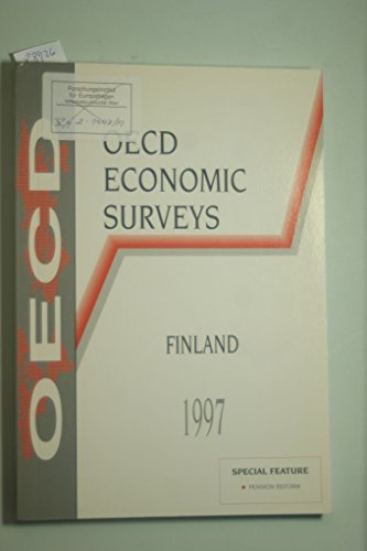 Oecd Economic Surveys: 1996 1997 Finland (O E C D ECONOMIC SURVEYS FINLAND) (9789264155909) by [???]