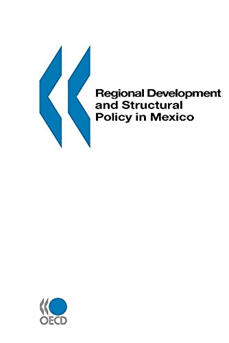 Beispielbild fr Regional Development and Structural Policy in Mexico zum Verkauf von Bookmonger.Ltd