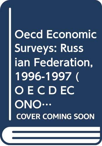 Stock image for OECD Economics Surveys: Russian Federation 1997 for sale by Wonder Book