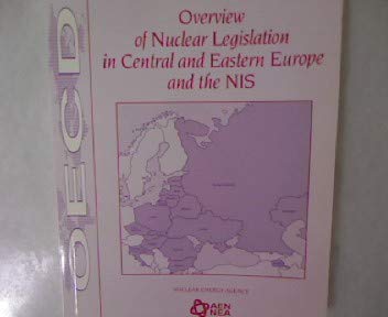 Imagen de archivo de Overview of Nuclear Legislation in Central and Easter Europe and the NIS a la venta por medimops