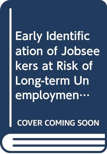 Stock image for Early Identification of Jobseekers at Risk of Long-term Unemployment: The for sale by Phatpocket Limited