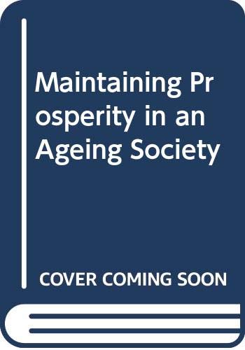 Maintaining Prosperity in an Ageing Society (9789264160934) by Organisation For Economic Co-Operation And Development