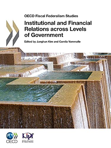 Stock image for OECD Fiscal Federalism Studies Institutional and Financial Relations across Levels of Government for sale by medimops
