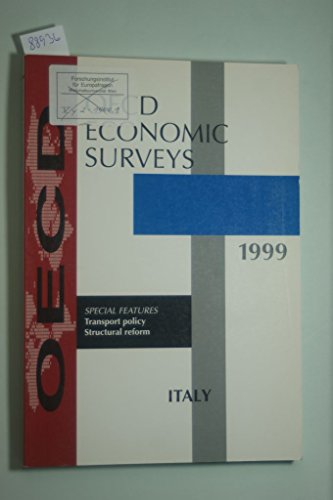 Oecd Economic Surveys: 1998-1999 Italy (O E C D ECONOMIC SURVEYS ITALY) (9789264169692) by Organisation For Economic Co-Operation And Development