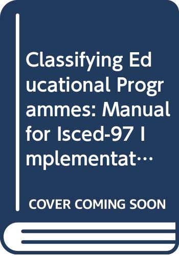 Imagen de archivo de Classifying Educational Programmes: Manual for Isced-97 Implementation in Oecd Countries 1999 a la venta por Mispah books