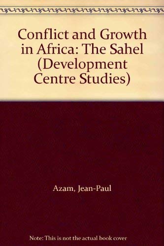 Stock image for Conflict and growth in Africa. Vol. 1: The Sahel for sale by McBlain Books, ABAA
