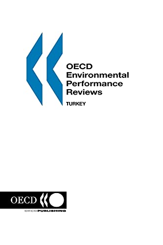 Environmental Performance Reviews: Turkey (9789264171060) by OECD. Published By : OECD Publishing
