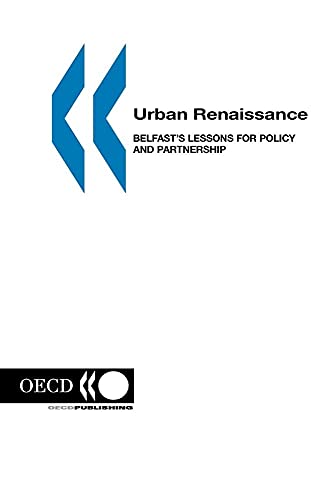 9789264171657: Urban Renaissance: Belfast's Lessons for Policy and Partnership