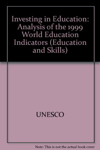 Investing in Education: Analysis of the 1999 World Education Indicators (9789264171831) by UNESCO; Organization For Economic Co-operation And Development