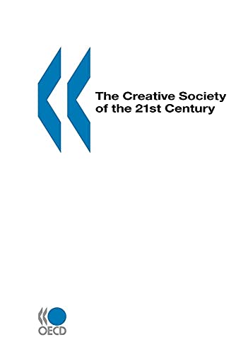 Creative Society of the 21st Century (9789264171961) by OECD. Published By : OECD Publishing