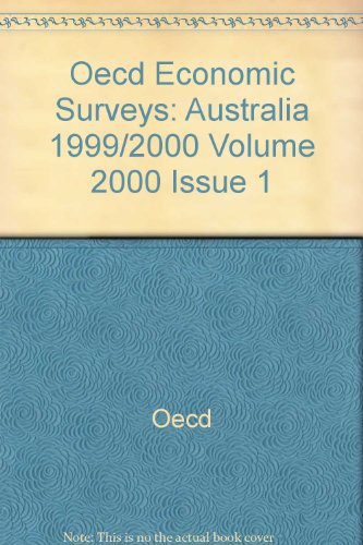 Oecd Economic Surveys: Australia 1999-2000 (9789264175044) by Organisation For Economic Co-Operation And Development
