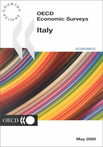 Oecd Economic Surveys: Italy 2000 (9789264175198) by Organisation For Economic Co-Operation And Development