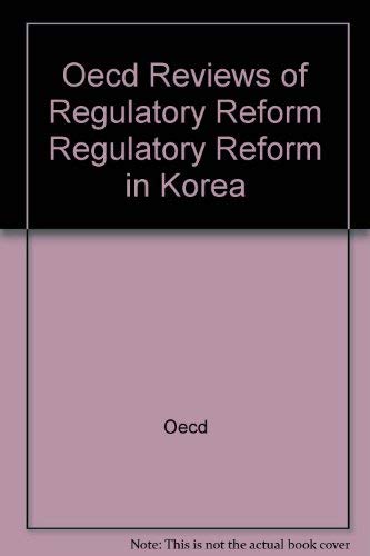 9789264176638: Regulatory Reform in Korea (Oecd Reviews of Regulatory Reform)
