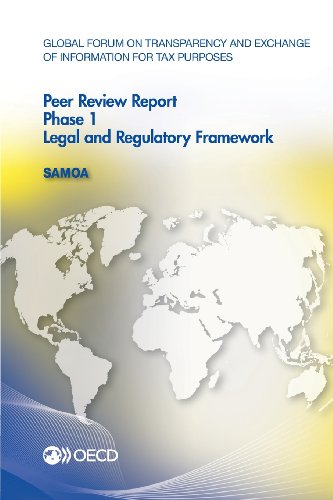 Stock image for Global Forum on Transparency and Exchange of Information for Tax Purposes Peer Reviews: Samoa 2012 / Phase 1 : Legal and Regulatory Framework OCDE for sale by BIBLIO-NET