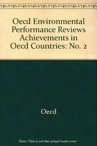 9789264182943: Oecd Environmental Performance Reviews Achievements in Oecd Countries: No. 2