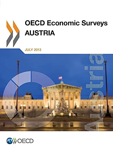 Imagen de archivo de Oecd Economic Surveys: Austria 2013: Edition 2013 a la venta por Phatpocket Limited