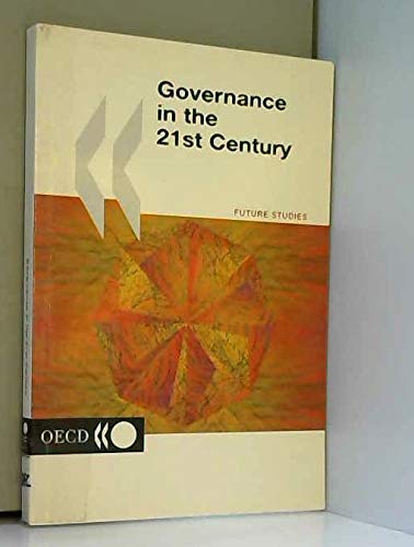 Beispielbild fr Governance in the 21st Century (Future Studies) zum Verkauf von medimops