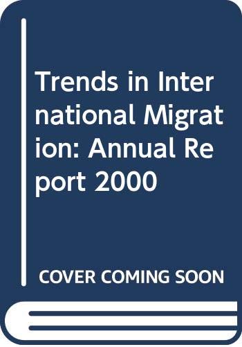 Trends in International Migration: Annual Report 2000 (9789264186125) by Organisation For Economic Co-Operation And Development
