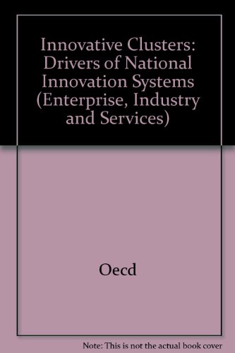 Stock image for Innovative Clusters: Drivers of National Innovation Systems (Enterprise, Industry and Services) for sale by Phatpocket Limited
