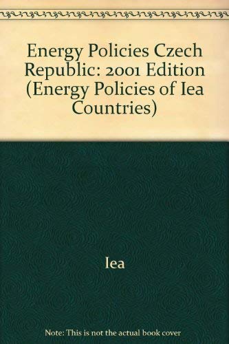 Energy Policies of Iea Countries: Czech Republic 2001