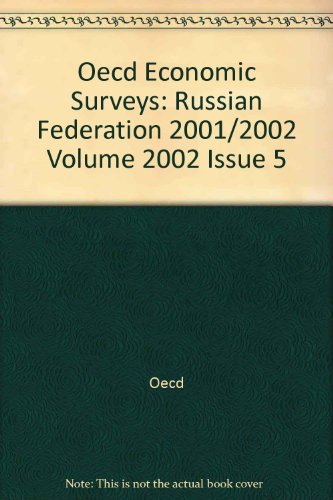 Oecd Economic Surveys 2001-2002: Russian Federation (9789264191471) by Organisation For Economic Co-Operation And Development