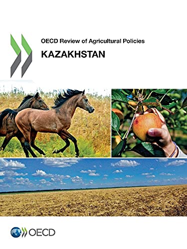 Stock image for OECD Review of Agricultural Policies OECD Review of Agricultural Policies: Kazakhstan 2013 for sale by Revaluation Books