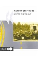Safety on Roads: What's the Vision? (9789264196810) by Organisation For Economic Co-Operation And Development
