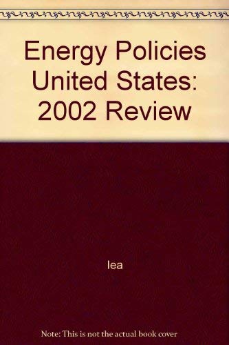 Energy Policies of Iea Countries: United States 2002 Review