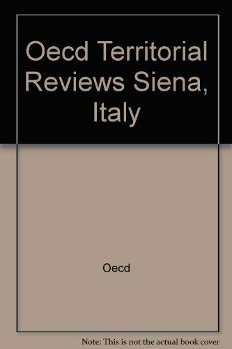 Beispielbild fr OECD Territorial Reviews : Siena, Italy zum Verkauf von Better World Books