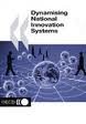 Dynamising National Innovation Systems (9789264197831) by Remoe, Svend; Guinet, Jean; Organisation For Economic Co-Operation And Development