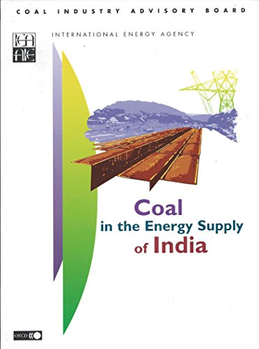 Coal in the Energy Supply of India (9789264197992) by Iea