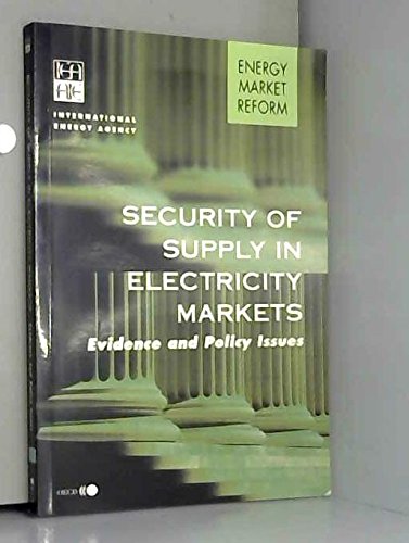 Stock image for Security of Supply in Electricity Markets : Evidence and Policy Issues for sale by Better World Books