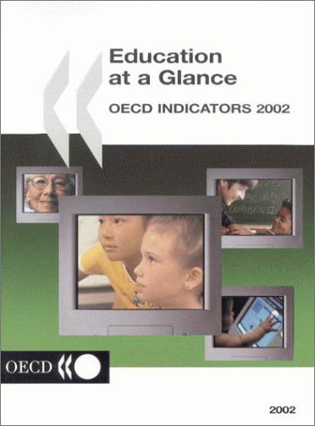 Beispielbild fr Education at a Glance : OECD Indicators 2002 zum Verkauf von PsychoBabel & Skoob Books